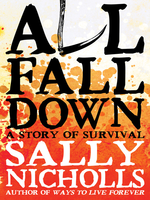 Title details for All Fall Down by Sally Nicholls - Available